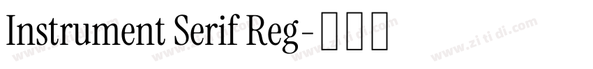 Instrument Serif Reg字体转换 Instrument Serif Reg字体转换